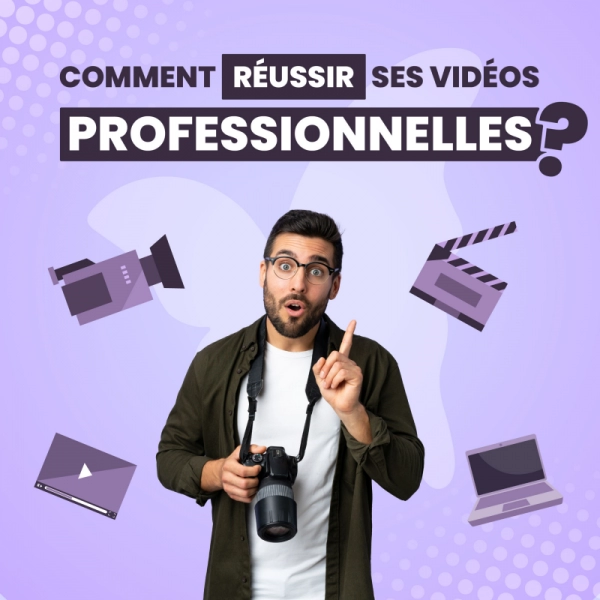 quels étapes suivre pour réaliser une vidéo
