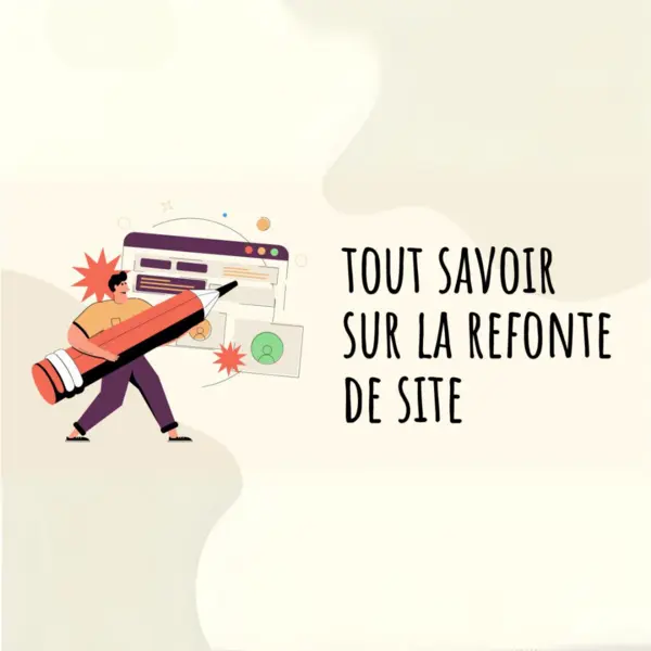 Tout savoir sur la refonte de site internet