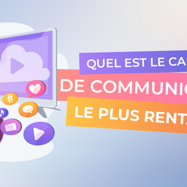 Canal de communication le plus rentable pour votre stratégie d'entreprise Canal de communication le plus rentable pour votre stratégie d'entreprise