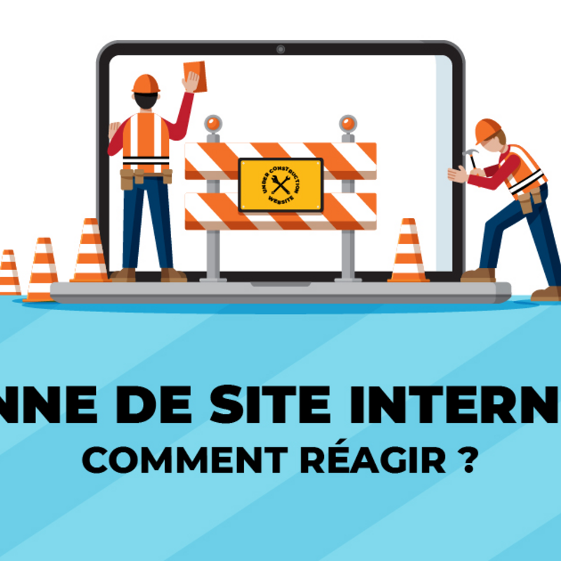 Panne de site internet : comment réagir ? 